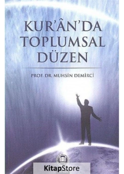 Kuranda Toplumsal Düzen. Muhsin Demirci- İfav