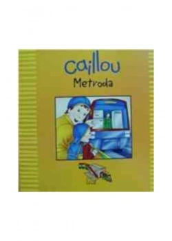 Caillou Metroda - Yumurcak Dünyası