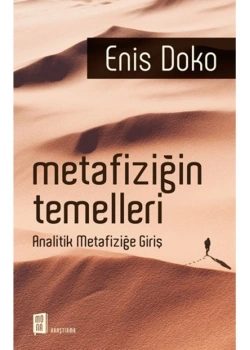 Metafiziğin Temelleri Analitik Metafiziğe Giriş    E. Doko    Mona