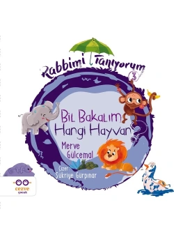 Rabbimi Tanıyorum Bil Bakalım Hangi Hayvan Merve Gülcemal Cezve Çocuk