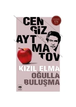 Kızıl Elma Oğulla Buluşma Cengiz Aytmatov Ötüken