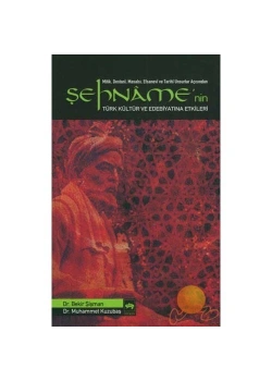 Şehnamenin Türk Kültür Ve Edebiyatına Etkileri Ötüken