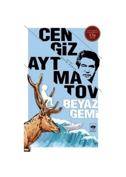 Beyaz Gemi Cengiz Aytmatov Ötüken