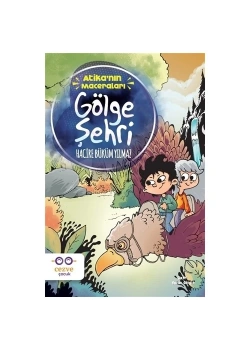 Atikanın Maceraları Gölge Şehri Cezve Çocuk