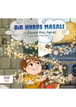 Bir Kudüs Masalı   Cezve Çocuk