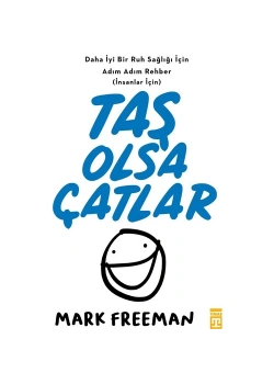 Taş Olsa Çatlar Mark Freeman Timaş