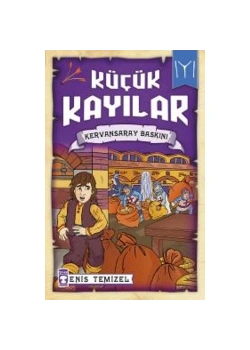 Küçük Kayılar Kervansaray Baskını