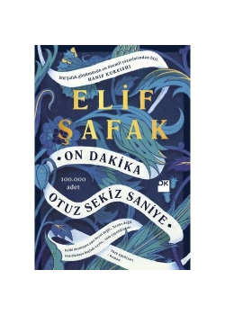 On Dakika Otuz Sekiz Saniye Elif Şafak Doğan Kitap