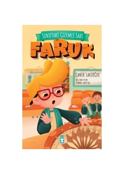 Sınıftaki Gizemli Saat Faruk Caner Sarıoğlu 2-3.Sınıf Timaş Çocuk