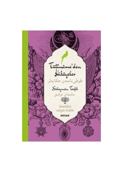 Tutinameden Hikayeler Süleyman Tevfik Osmanlıca Türkçe Beyan