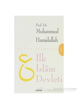İlk İslam Devleti Muhammed Hamidullah Beyan