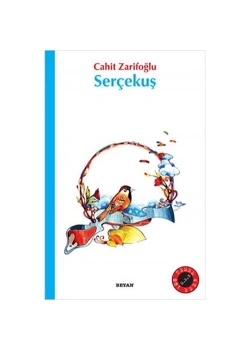 Serçekuş-Cahit Zarifoğlu- Beyan Yayınları