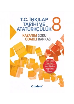 Tudem 8.Sınıf İnkılap Tarihi Kazanım Odaklı Soru Bankası