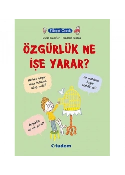 Filozof Çocuk Özgürlük Ne İşe Yarar ? Tudem
