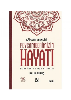Kainatın Efendisi Peygamberimizin Hayatı Ciltli Salih Suruç Nesil Basım
