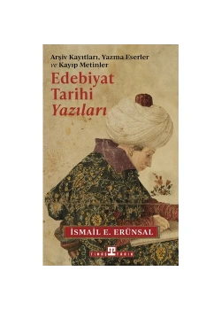 Edebiyat Tarihi Yazıları İsmail Erünsal Timaş