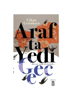 Arafta Yedi Gece Cihan Çetinkaya Timaş