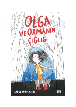 Olga Ve Ormanın Çığlığı Carpe Dıem