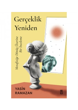 Gerçeklik Yeniden Yasin Ramazan Timaş