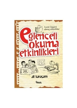 Eğlenceli Okuma Etkinlikleri - Ali Karaçam - Nesil