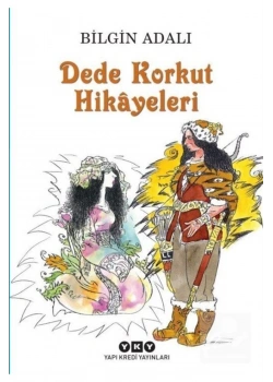 Dede Korkut Hikayeleri Bilgin Adalı Yapı Kredi