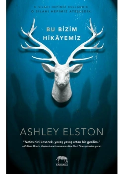 Bu Bizim Hikayemiz Ciltli Ashley Elston Yabancı Yayın