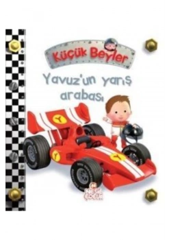 Küçük Beyler 13 Yavuzun Yarış Arabası Okul Öncesi