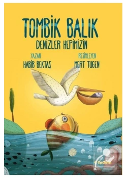 Tombik Balık Denizler Hepimizin Tudem