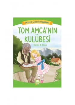 Tom Amcanın Kulübesi Ema Çocuk