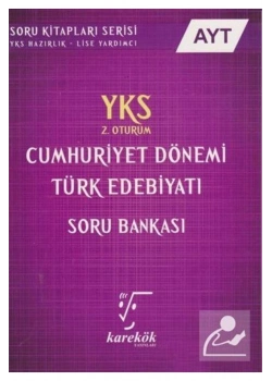 Karekök Yks Ayt Cumhuriyet Türk Edebiyatı Soru Bankası