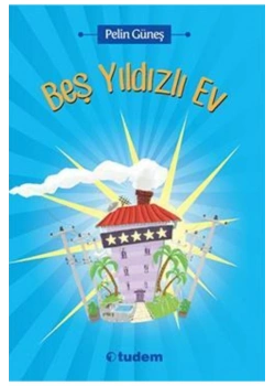Beş Yıldızlı Ev Pelin Güneş Tudem
