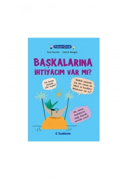 Filozof Çocuk Başkalarına İhtiyacım Var Mı ? Tudem