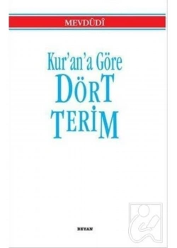 Kurana Göre Dört Terim - Mevdudi - Beyan