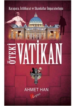 Öteki Vatikan Ahmet Han Lopus Yayın