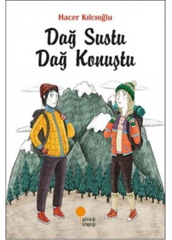 Dağ Sustu Dağ Konuştu  Günışığı