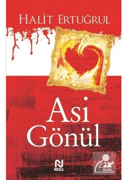 Asi Gönül Halit Ertuğrul Nesil