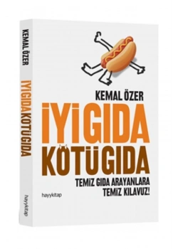İyi Gıda Kötü Gıda Kemal Özer Hayy
