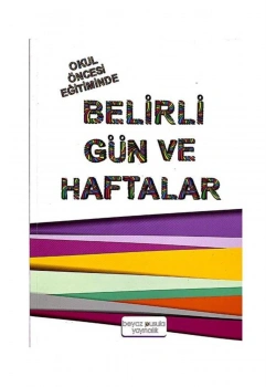 Okul Öncesi Eğitiminde Belirli Gün Ve Haftalar Beyaz Pusula Yayın