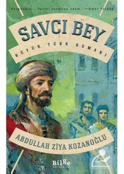 Savcı Bey A.Ziya Kozanoğlu Bilge Kültür