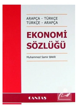 Arapça Türkçe - Türkçe Arapça Ekonomi Sözlüğü - Cantaş