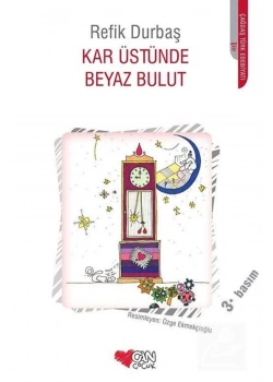Kar Üstünde Beyaz Bulut. Refik Durbaş