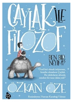 Çaylak İle Filozof 1 Ben Bir Neyim ?Özkan Öze Uğurböceği