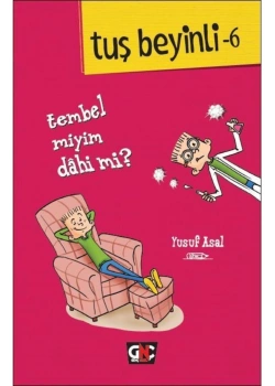 Tuş Beyinli 6 Tembel Miyim Dahi Mi ? Y.Asal Nesil