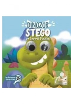 Dinozor Stego Ve Sevimli Dostları Bu Kocaman Gözler Kimin ? Sincap Kitap