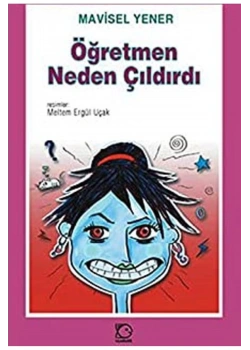 Öğretmen Neden Çıldırdı Mavisel Yener Tudem