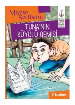 Tunanın Büyülü Gemisi   M.Sertbarut Tudem