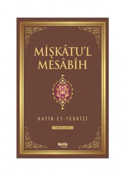 Mişkatül Mesabih 2.Cilt Hatib Et Tebrizi Çelik Yayın