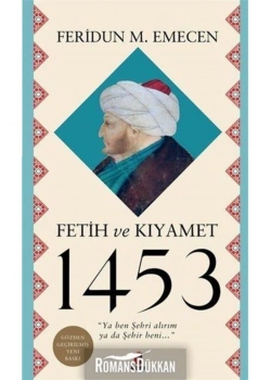 Fetih Ve Kıyamet 1453 Feridun M.Emecen Kapı Yayın