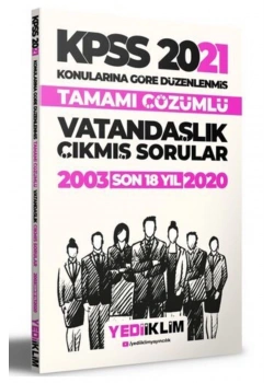 2021 Kpss Vatandaşlık Konularına Göre Düzenlenmiş Son 18 Yıl Çıkmış Sorular Yediiklim