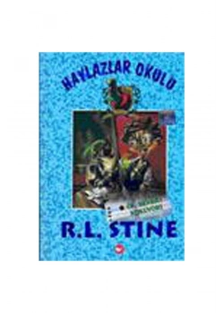 Haylazlar Okulu  Öf Berbat Kokuyor -   R.L.Stıne    Beyaz  Balina